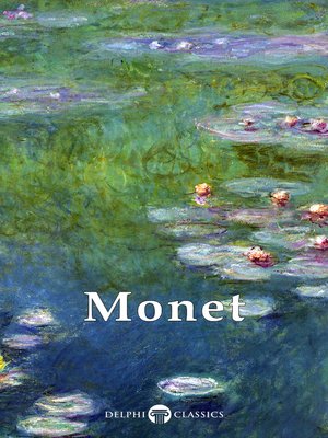 Delphi Works of Claude Monet  (Illustrated) - ebook